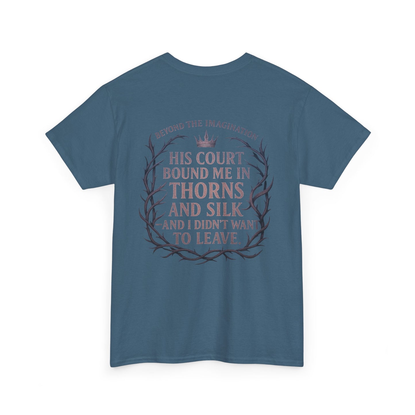 Thorns and Silk | Romantic Fantasy Fae Quote Tee