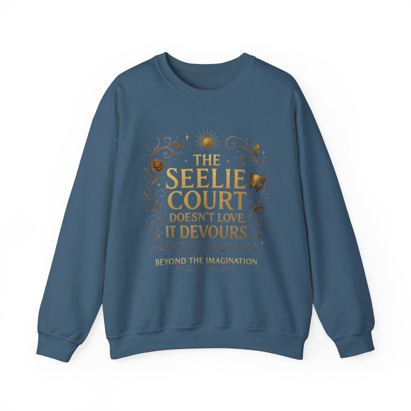 Seelie Court Devours - Fae Fantasy Quote Sweatshirt