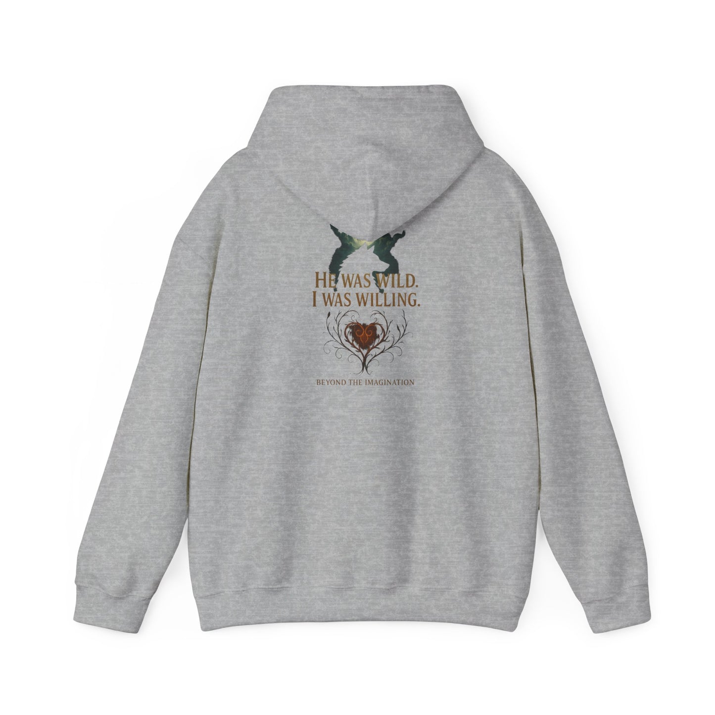 Wild Heart - "He Was Wild. I Was Willing." Fae Romance Hoodie