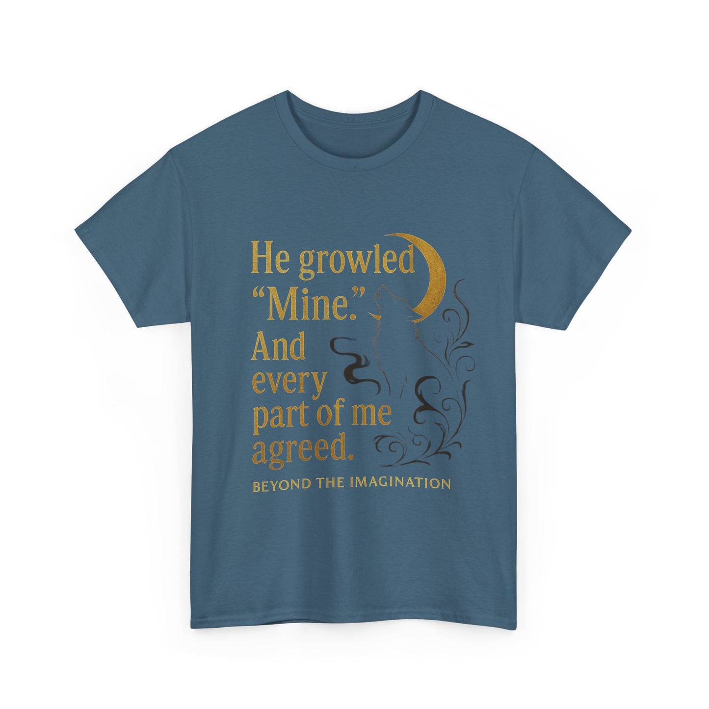 Spicy Fantasy Romance Tee - "He Growled 'Mine'" Moon Design