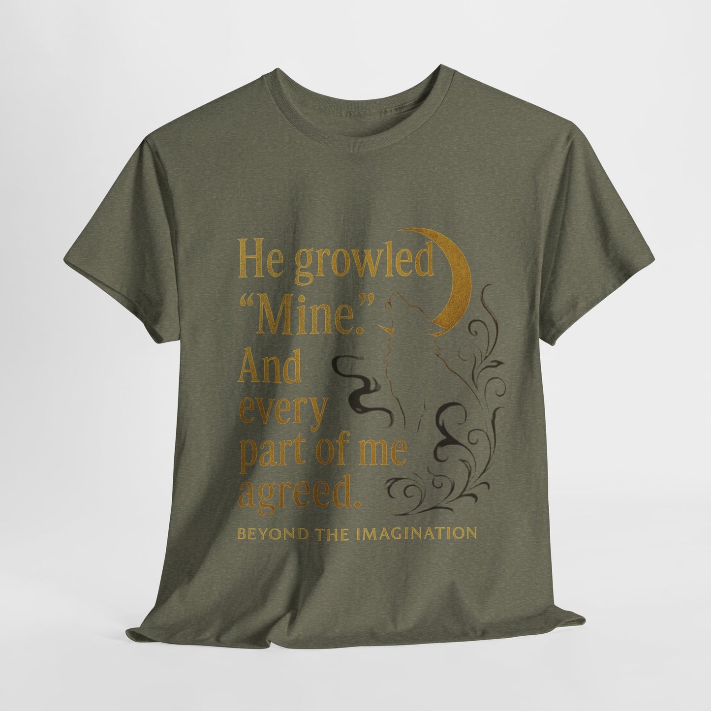 Spicy Fantasy Romance Tee - "He Growled 'Mine'" Moon Design