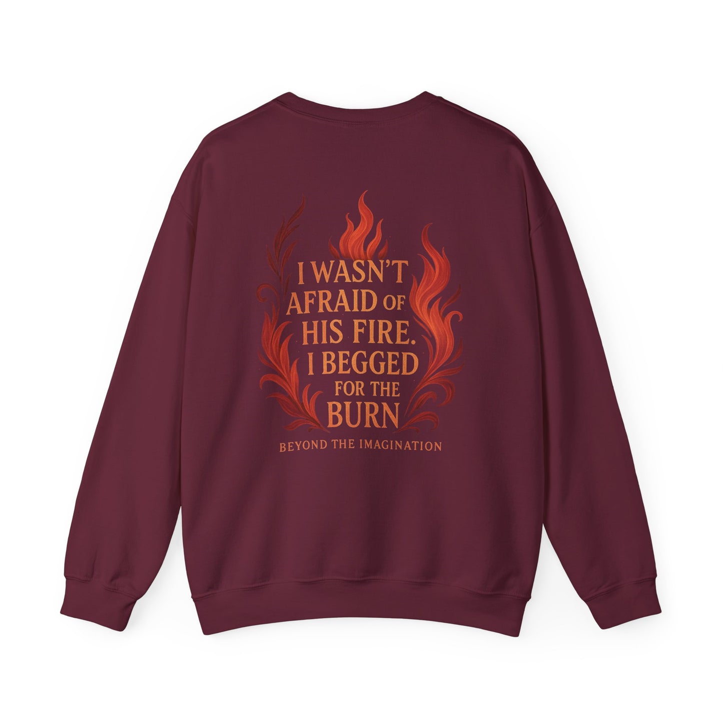 Burn for Him - Dark Romance Quote Crewneck