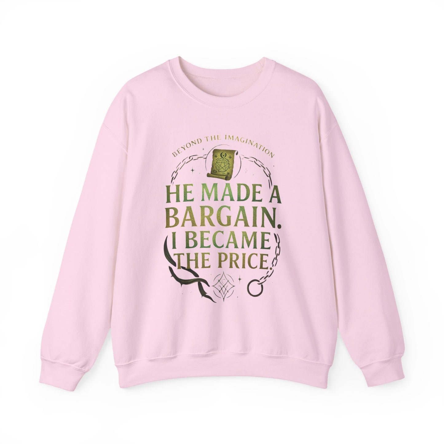 "Bargain Made, Price Paid" Fae Inspired Crewneck