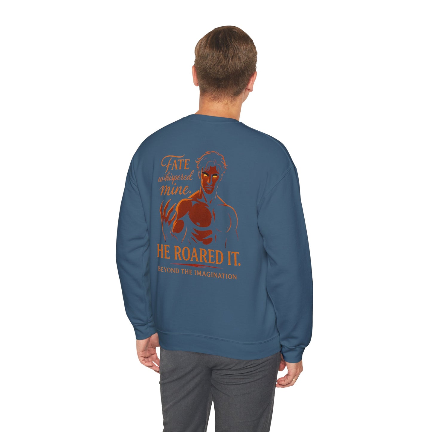 Fate Roared It - Dominant Hero Fantasy Crewneck