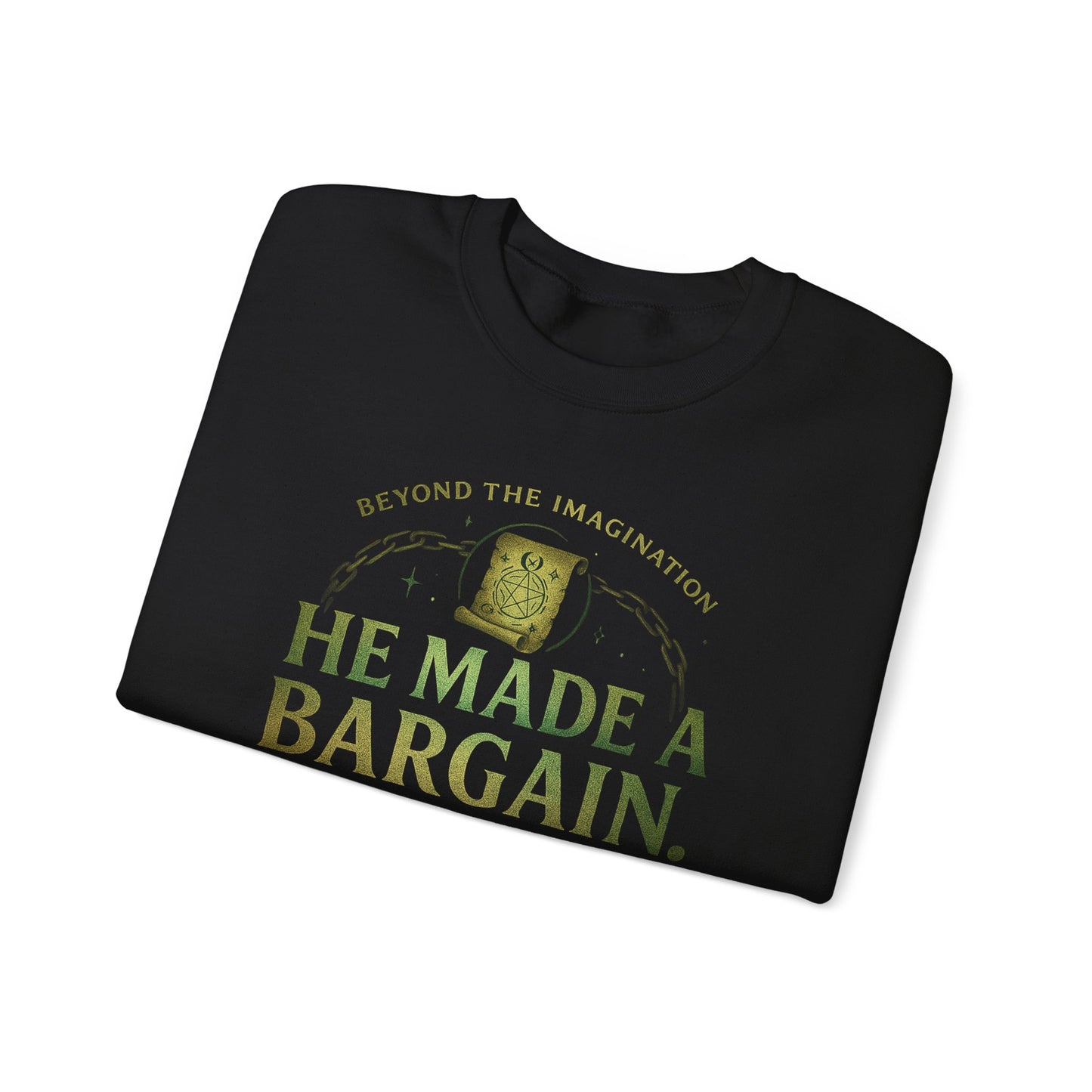 "Bargain Made, Price Paid" Fae Inspired Crewneck