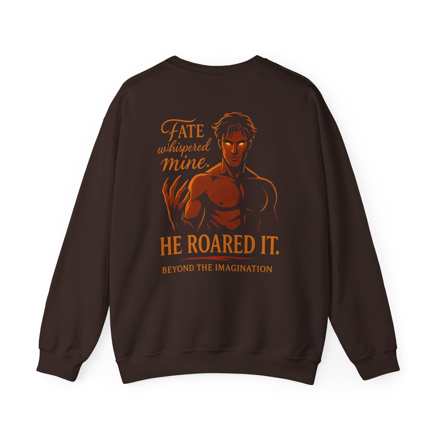 Fate Roared It - Dominant Hero Fantasy Crewneck