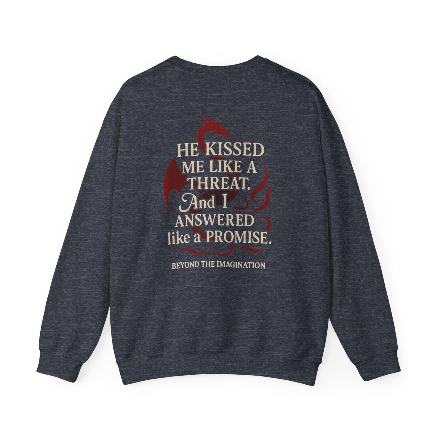 "Threat & Promise" Dragon Shifter Romance Sweatshirt