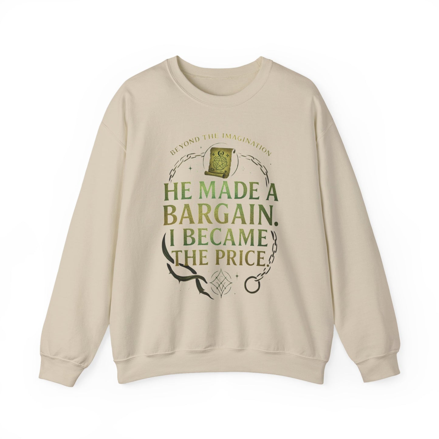 "Bargain Made, Price Paid" Fae Inspired Crewneck