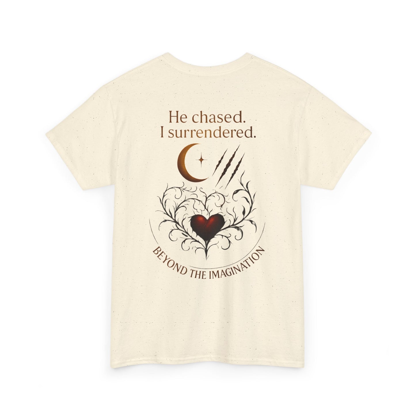 "He chased. I surrendered." Bold Romance Graphic Tee