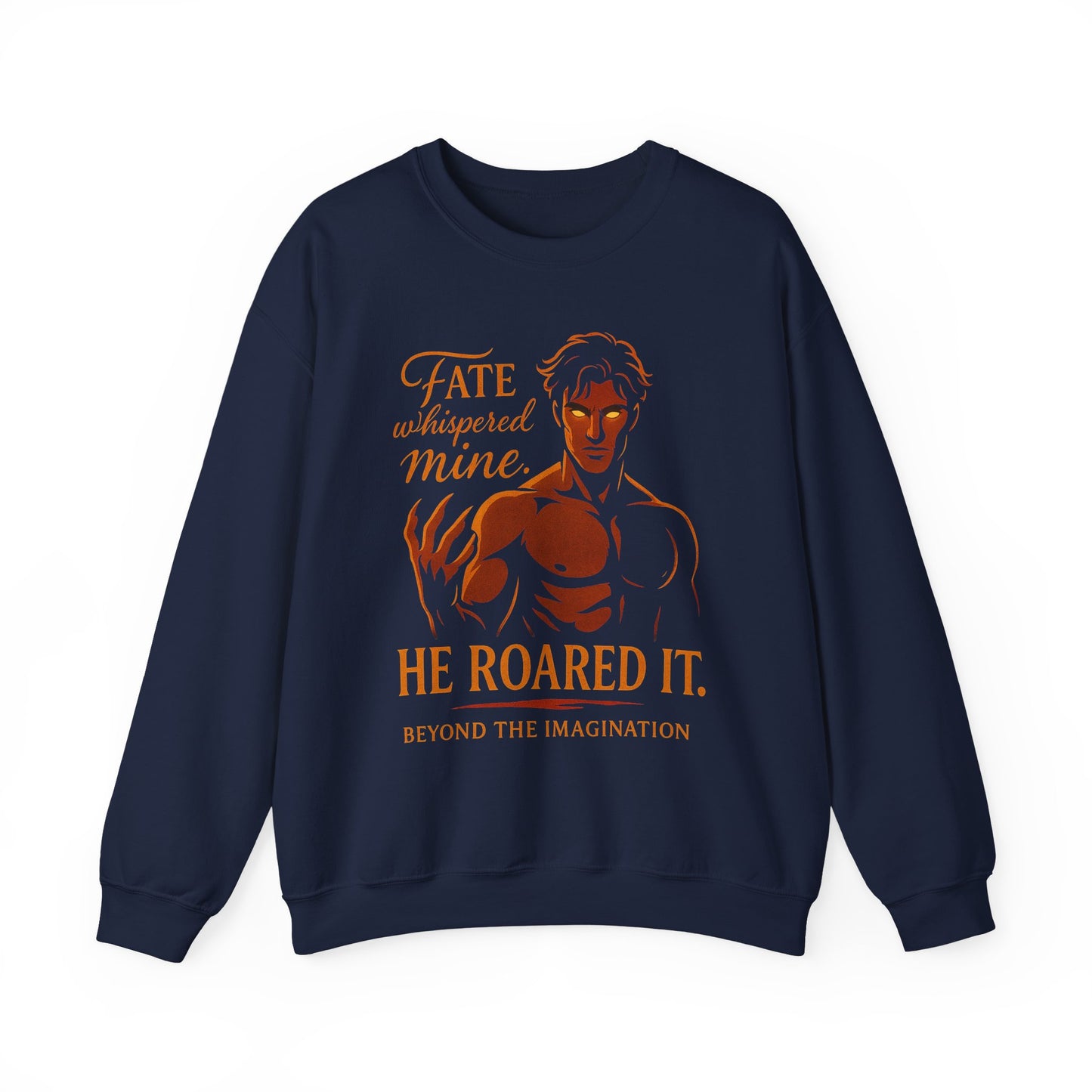 "Fate Roared It" Alpha Fantasy Crewneck