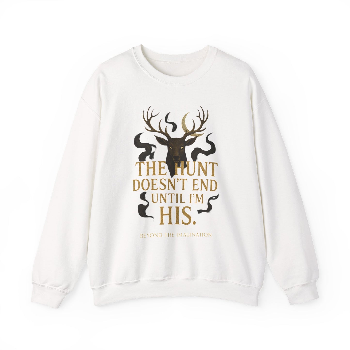 "The Hunt Doesn't End" Fantasy Sweatshirt