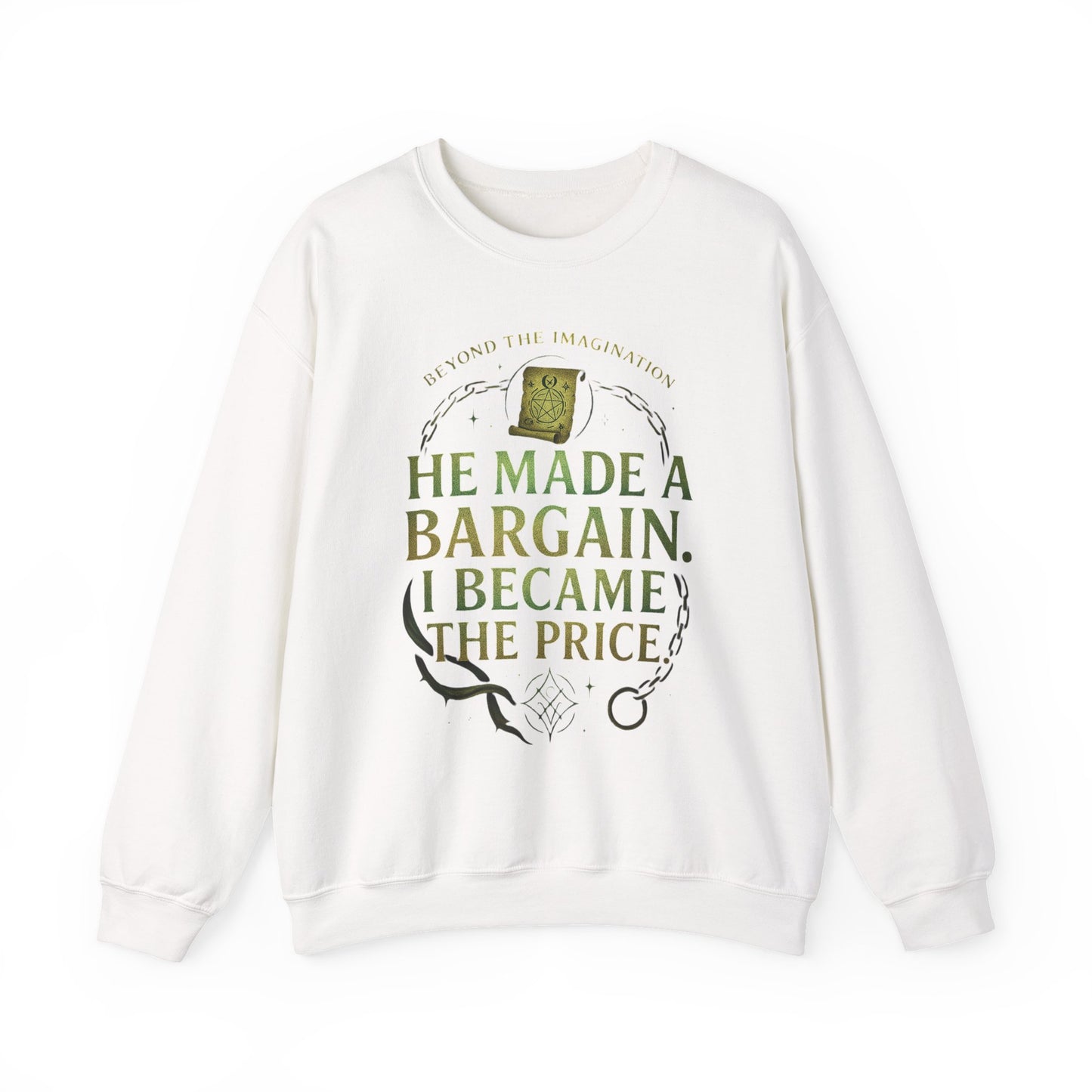 "Bargain Made, Price Paid" Fae Inspired Crewneck