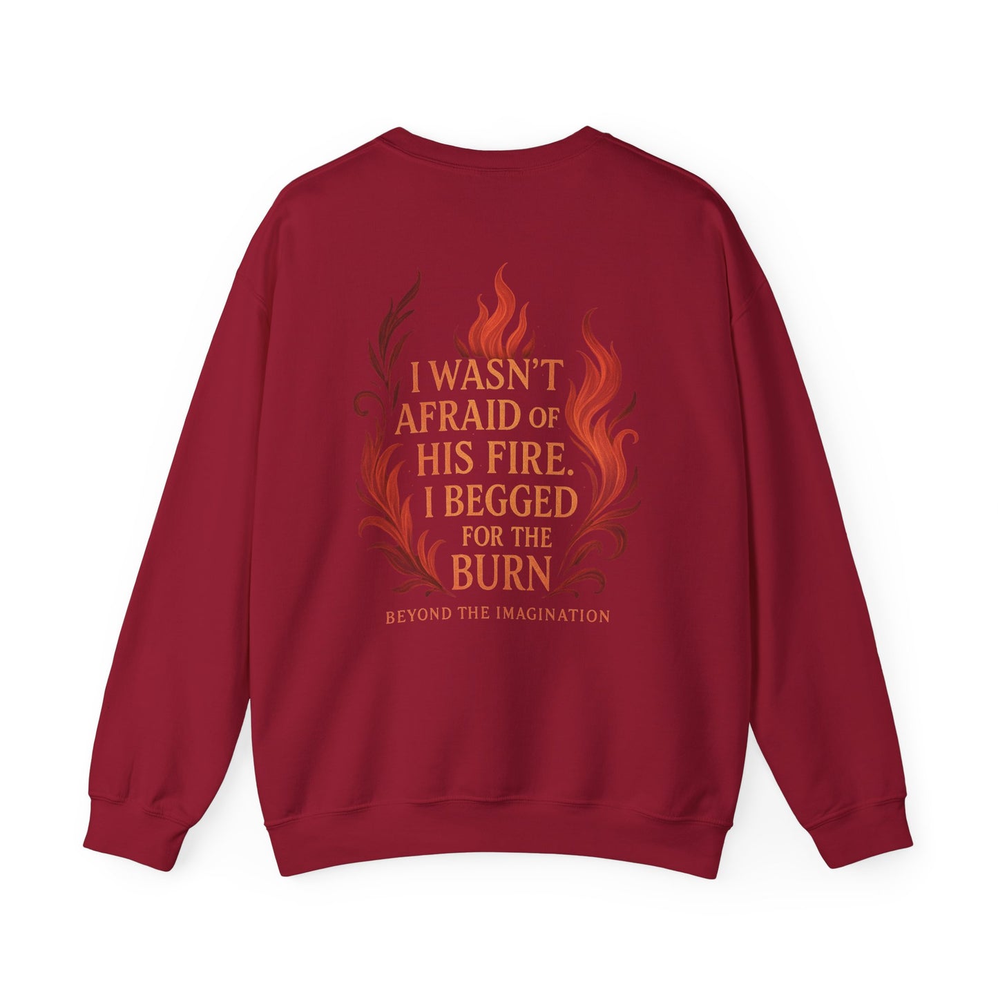 Burn for Him - Dark Romance Quote Crewneck