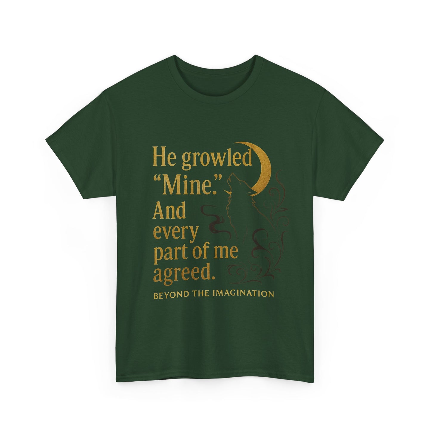 Spicy Fantasy Romance Tee - "He Growled 'Mine'" Moon Design