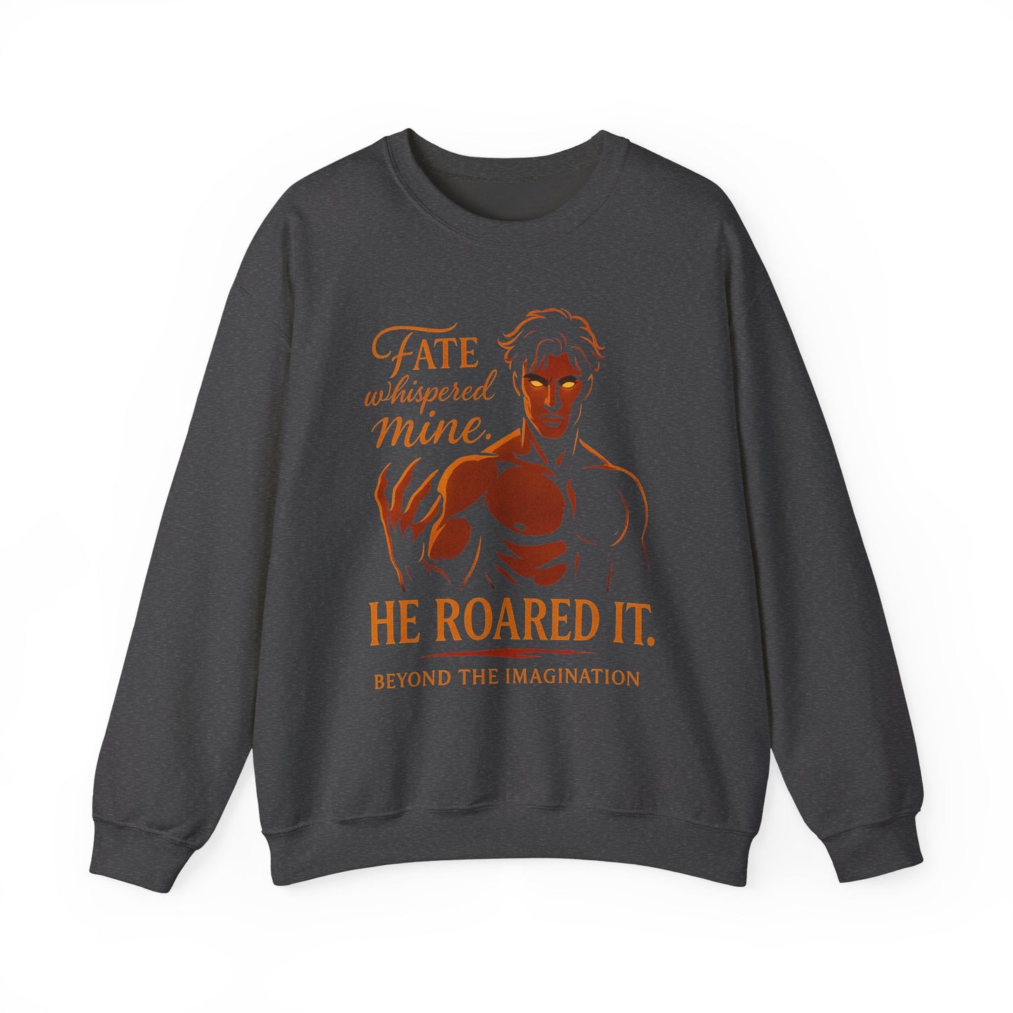 "Fate Roared It" Alpha Fantasy Crewneck