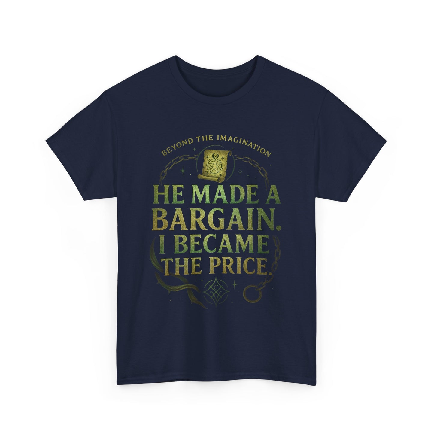 "He Made a Bargain" Fantasy Quote Tee