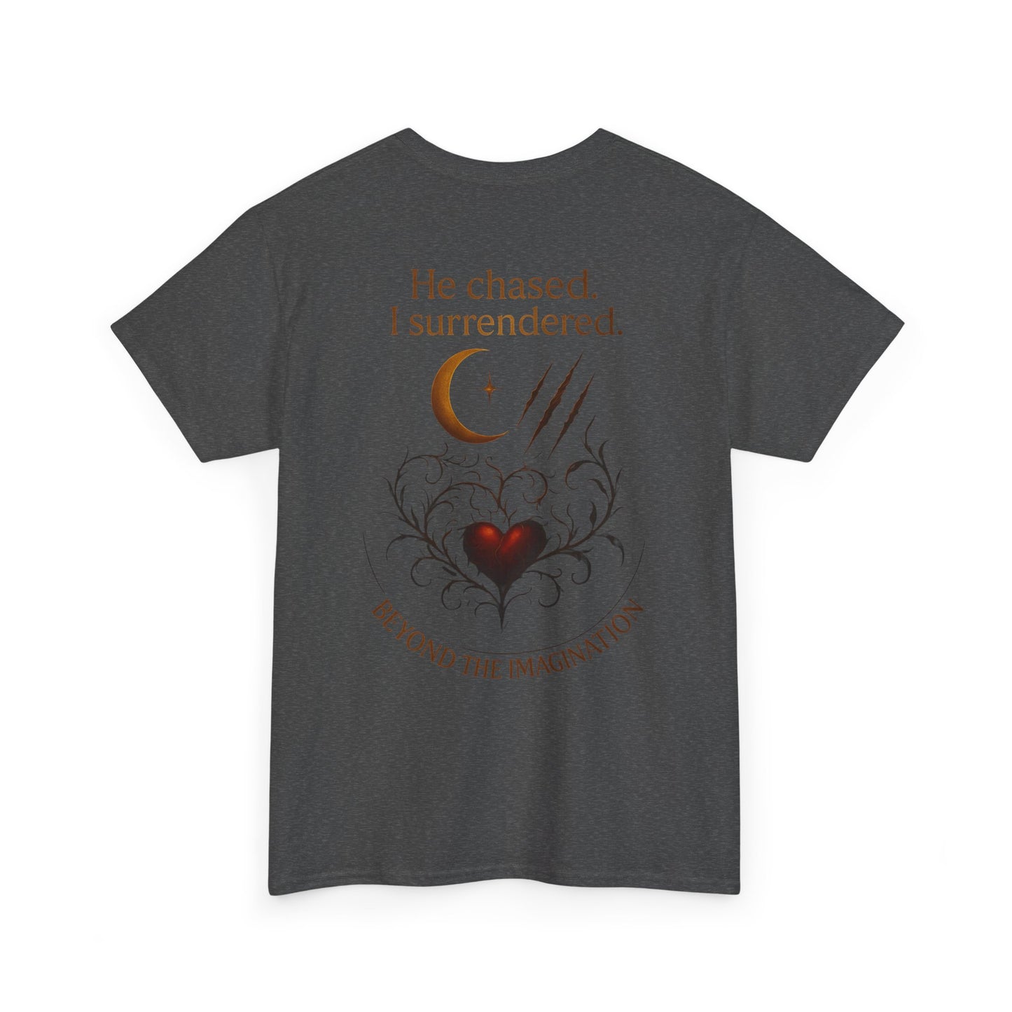 "He chased. I surrendered." Bold Romance Graphic Tee