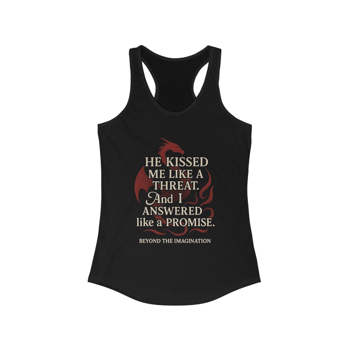 "He Kissed Me Like a Threat" Dragon Romance Racerback Tank - Bold & Spicy Statement Wear