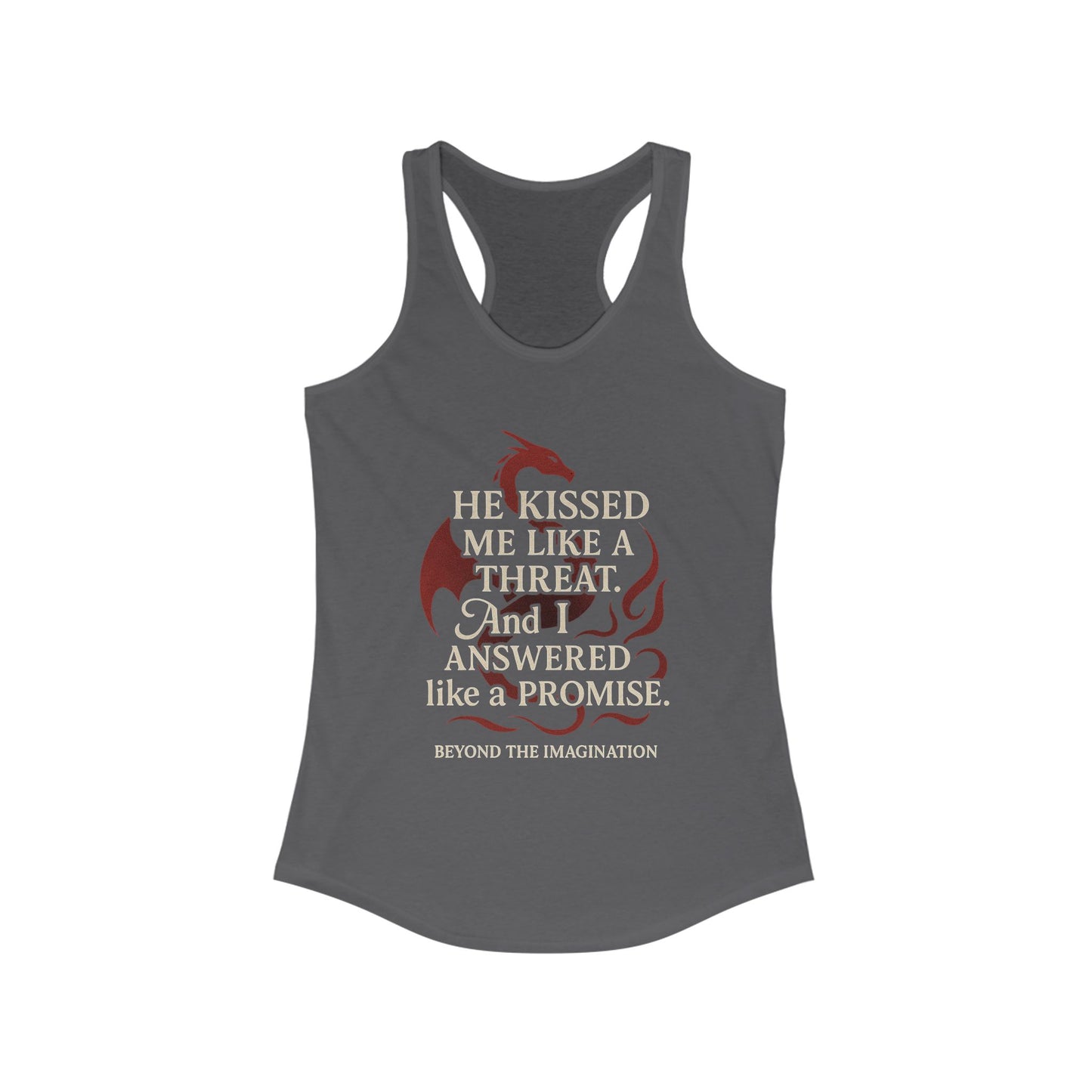 "He Kissed Me Like a Threat" Dragon Romance Racerback Tank - Bold & Spicy Statement Wear