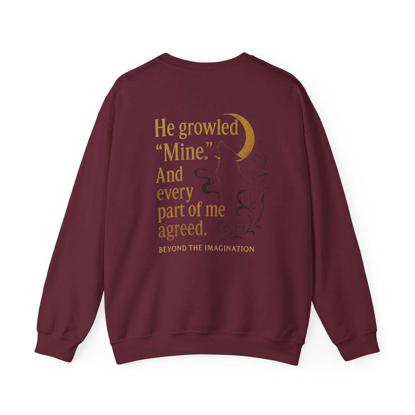 Feral Bond - "He Growled 'Mine'" Wolf Sweatshirt
