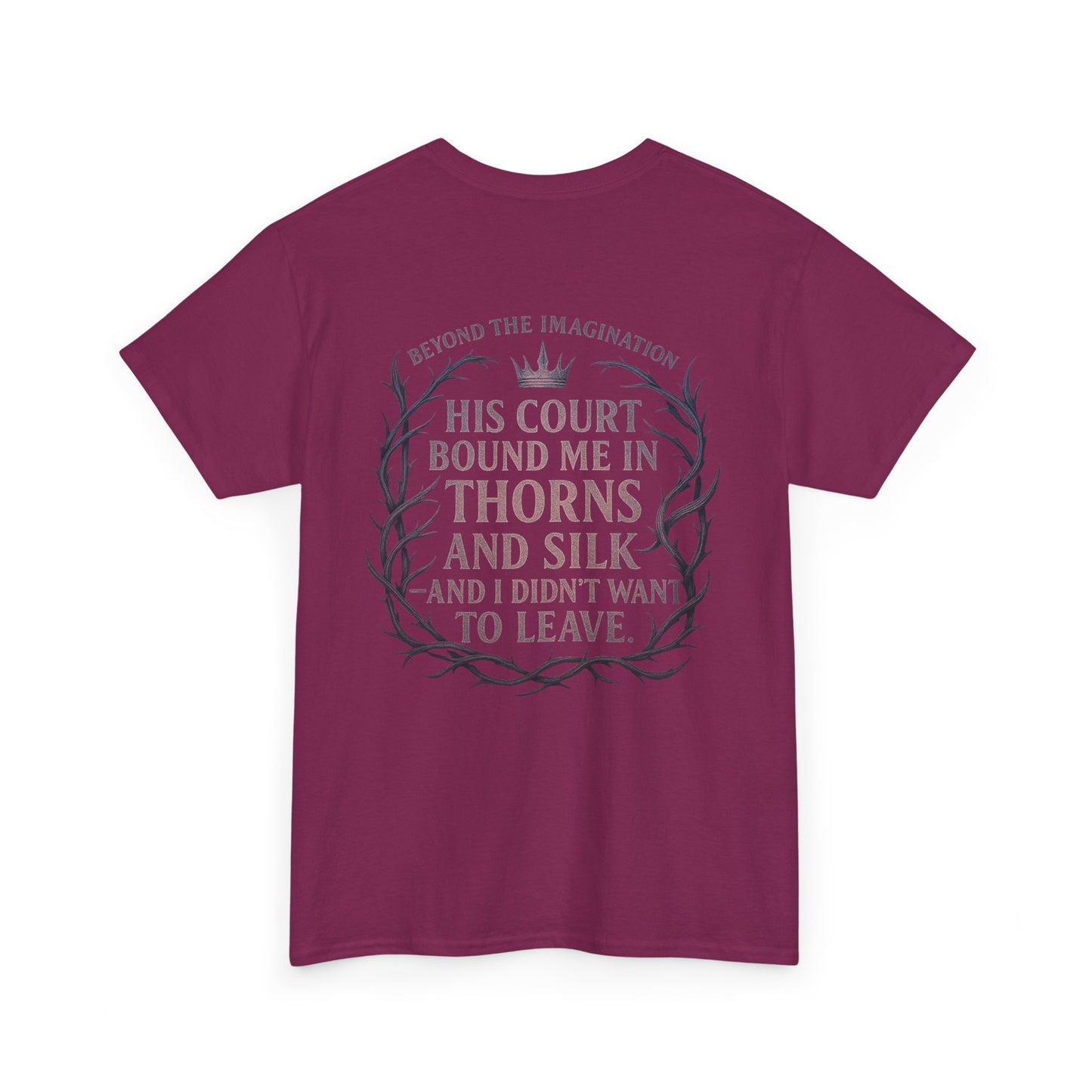 Thorns and Silk | Romantic Fantasy Fae Quote Tee