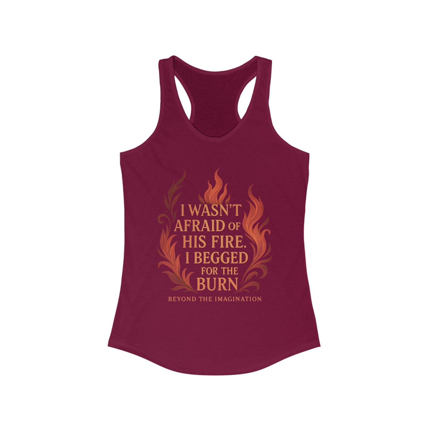 "Begged for the Burn" Racerback Tank