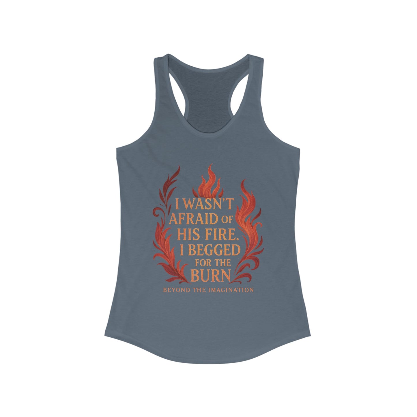 "Begged for the Burn" Racerback Tank