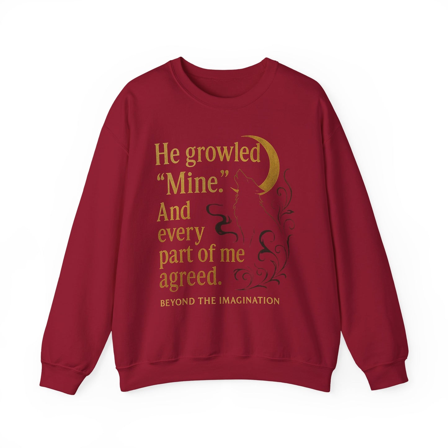 He Growled "Mine" - Possessive Shifter Crewneck