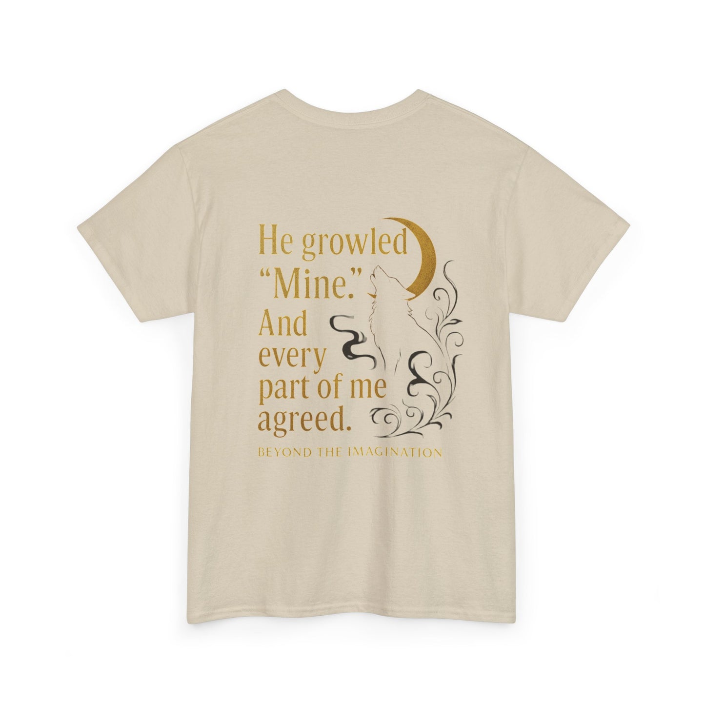 "He Growled 'Mine'" Alpha Wolf - Spicy Romance Shirt for Fantasy Lovers