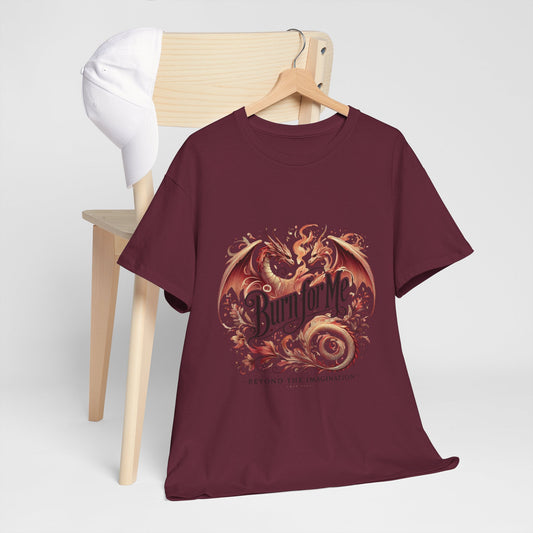 Flame Kissed - "Burn for Me" Fantasy Romance Tee
