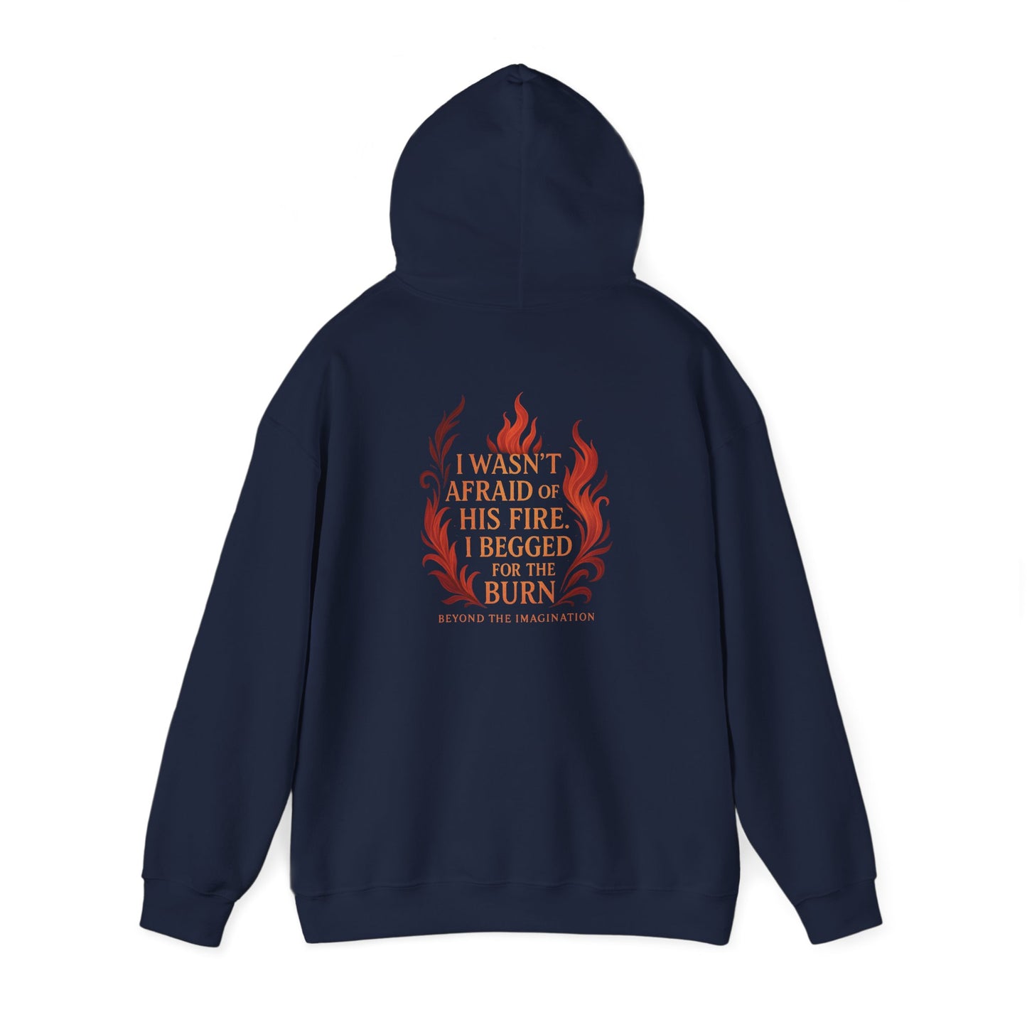 "I Begged for the Burn" Fantasy Flame Hoodie