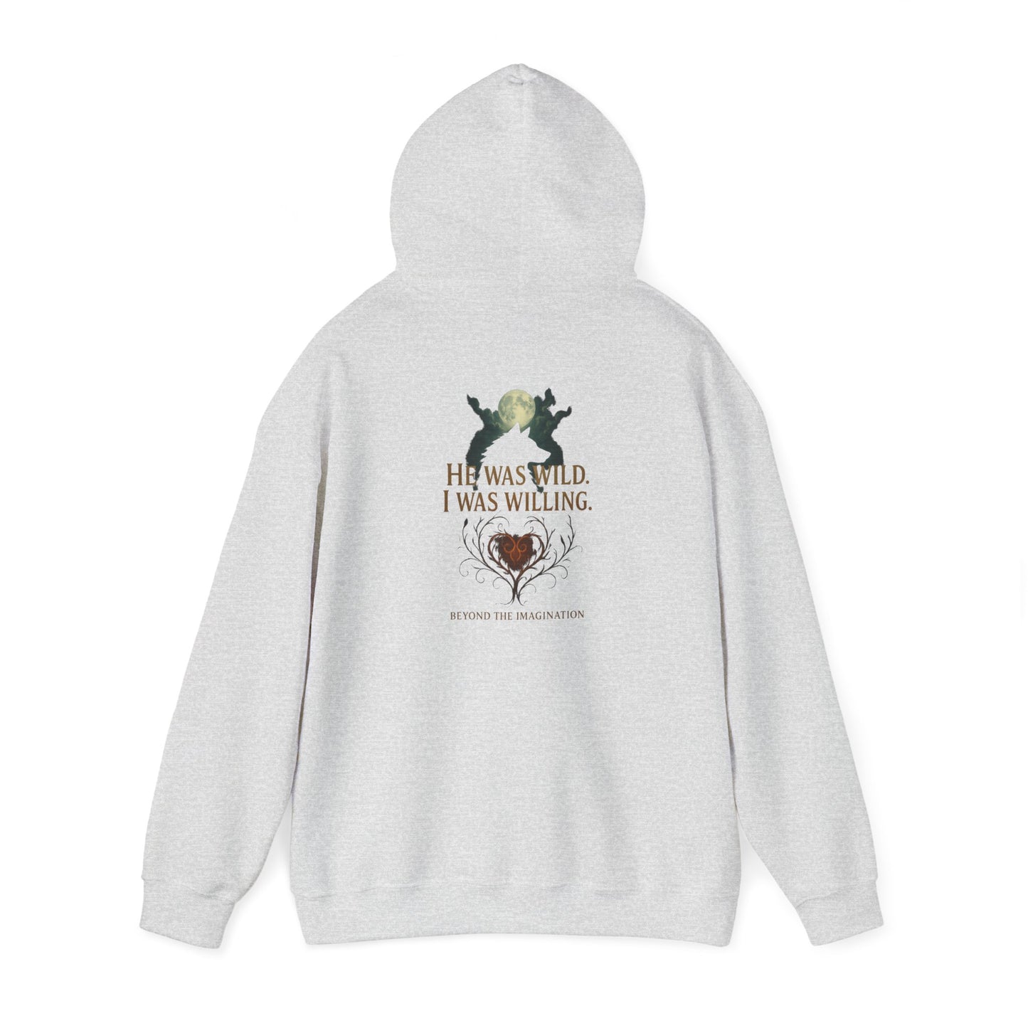 Wild Heart - "He Was Wild. I Was Willing." Fae Romance Hoodie