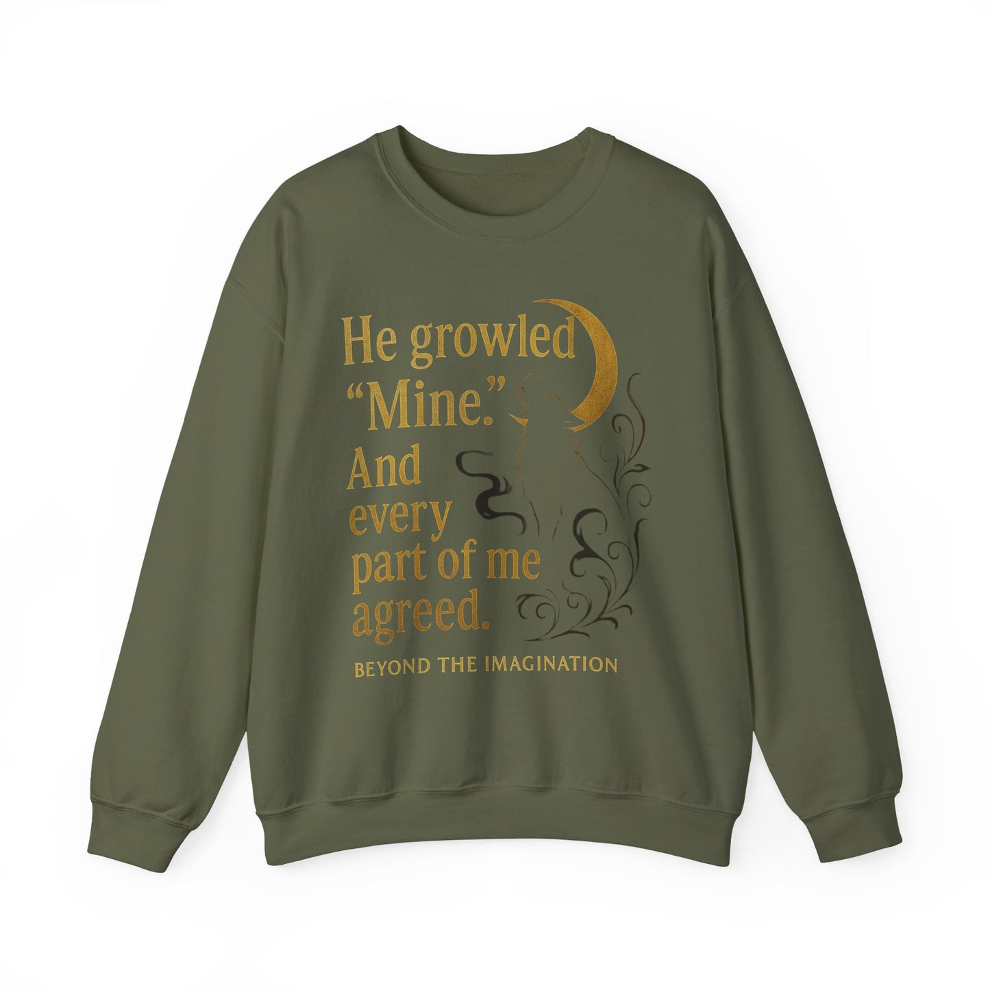 He Growled "Mine" - Possessive Shifter Crewneck