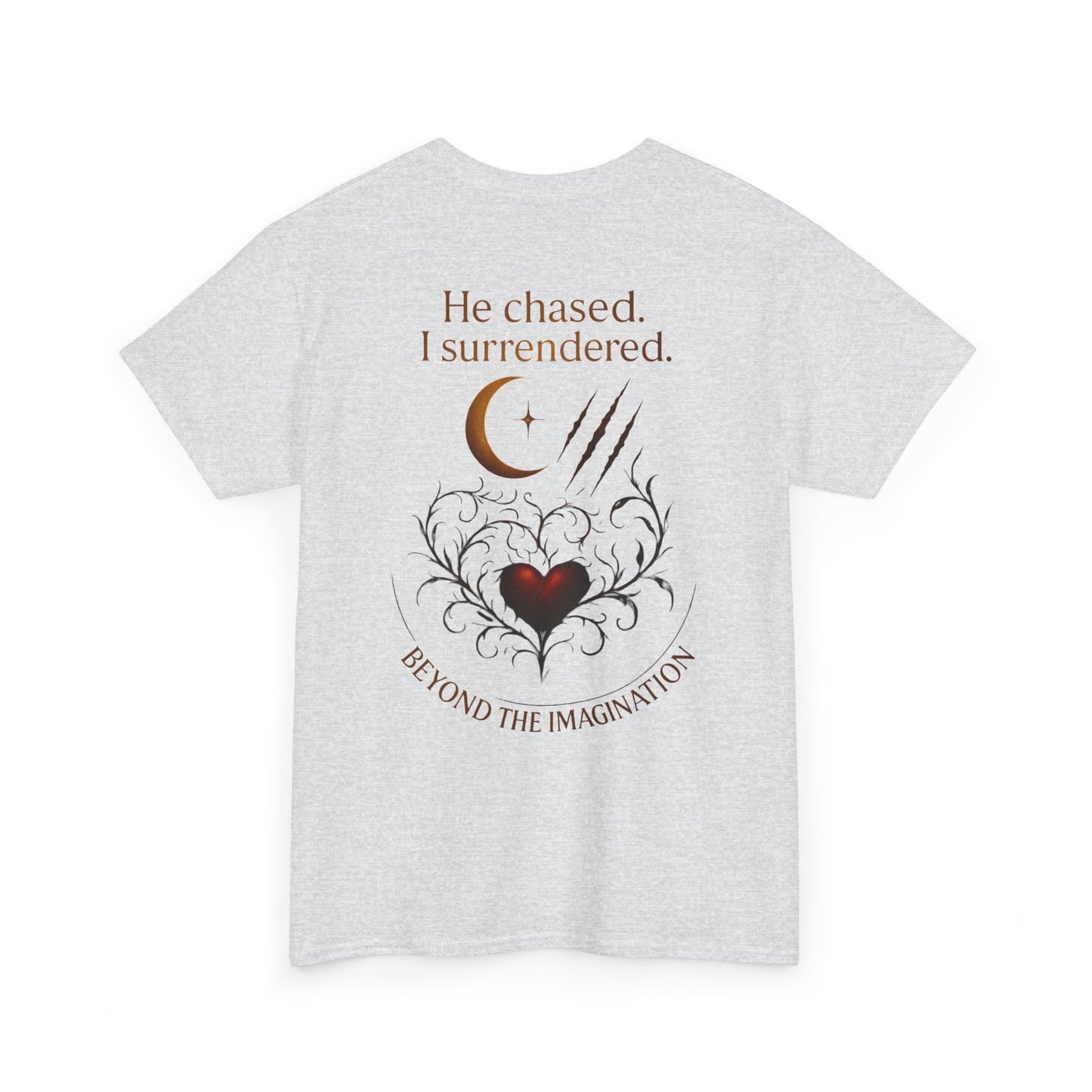 "He chased. I surrendered." Bold Romance Graphic Tee