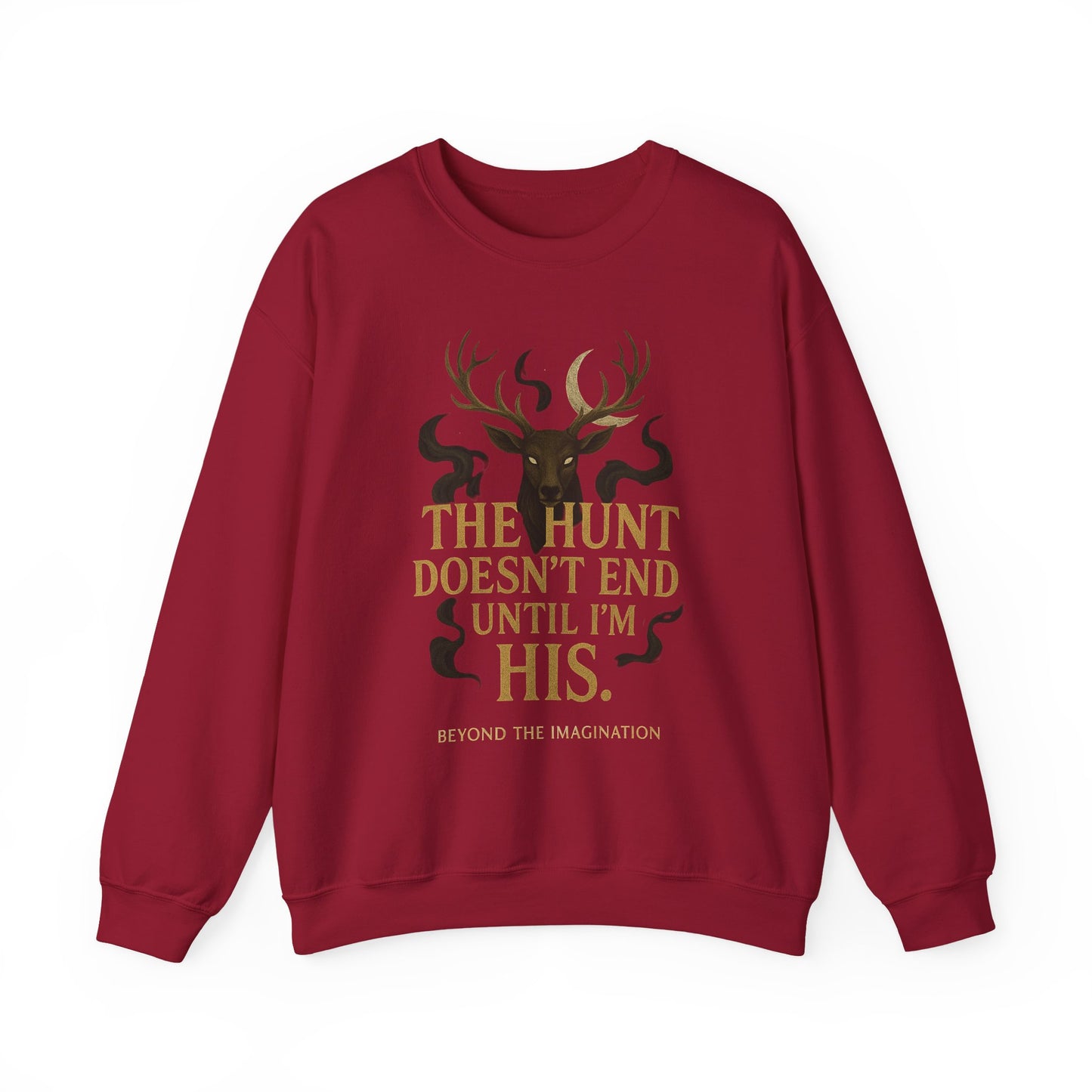 "The Hunt Doesn't End" Fantasy Sweatshirt
