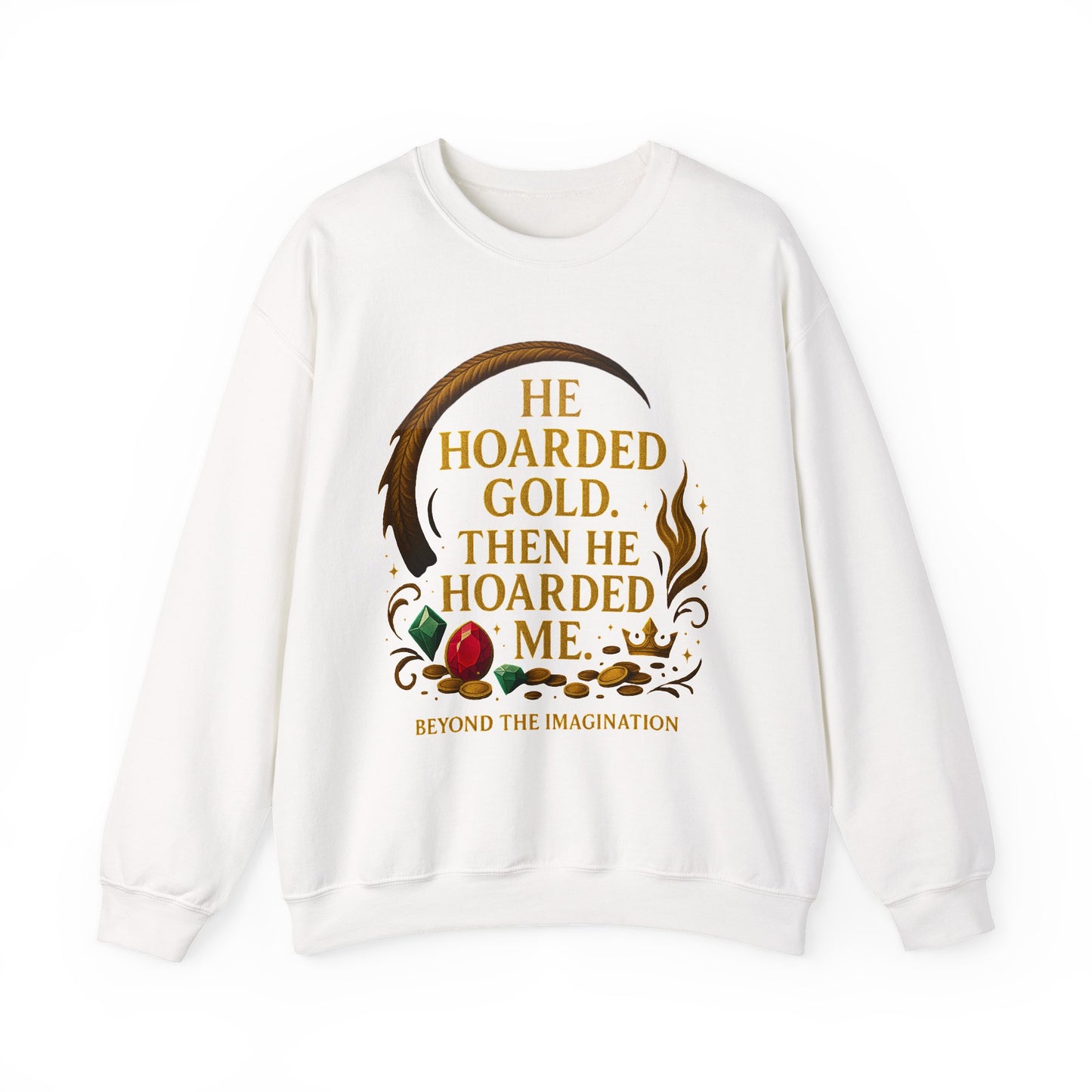 "Hoarded Me" Dragon Romance Sweatshirt