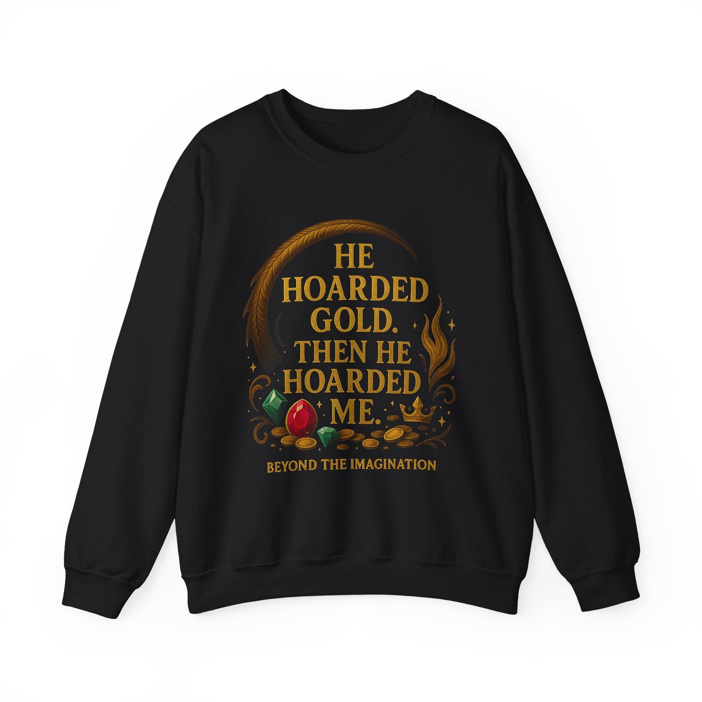 "Hoarded Me" Dragon Romance Sweatshirt