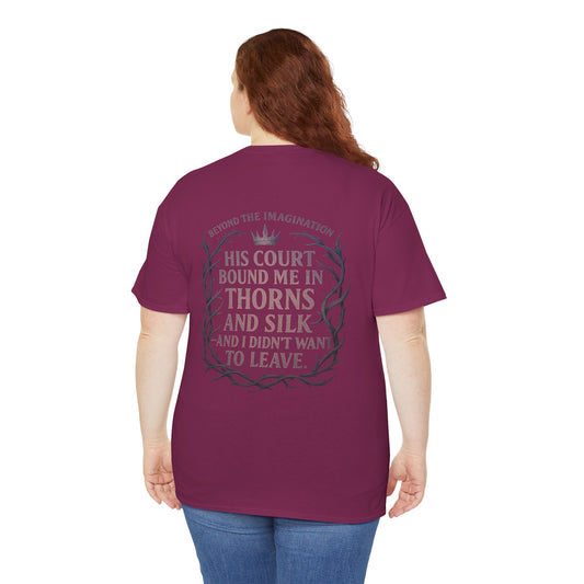 Thorns and Silk | Romantic Fantasy Fae Quote Tee