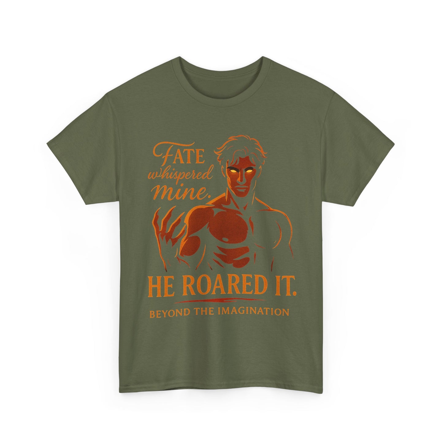 "He Roared It" - Alpha Fantasy Romance T-Shirt