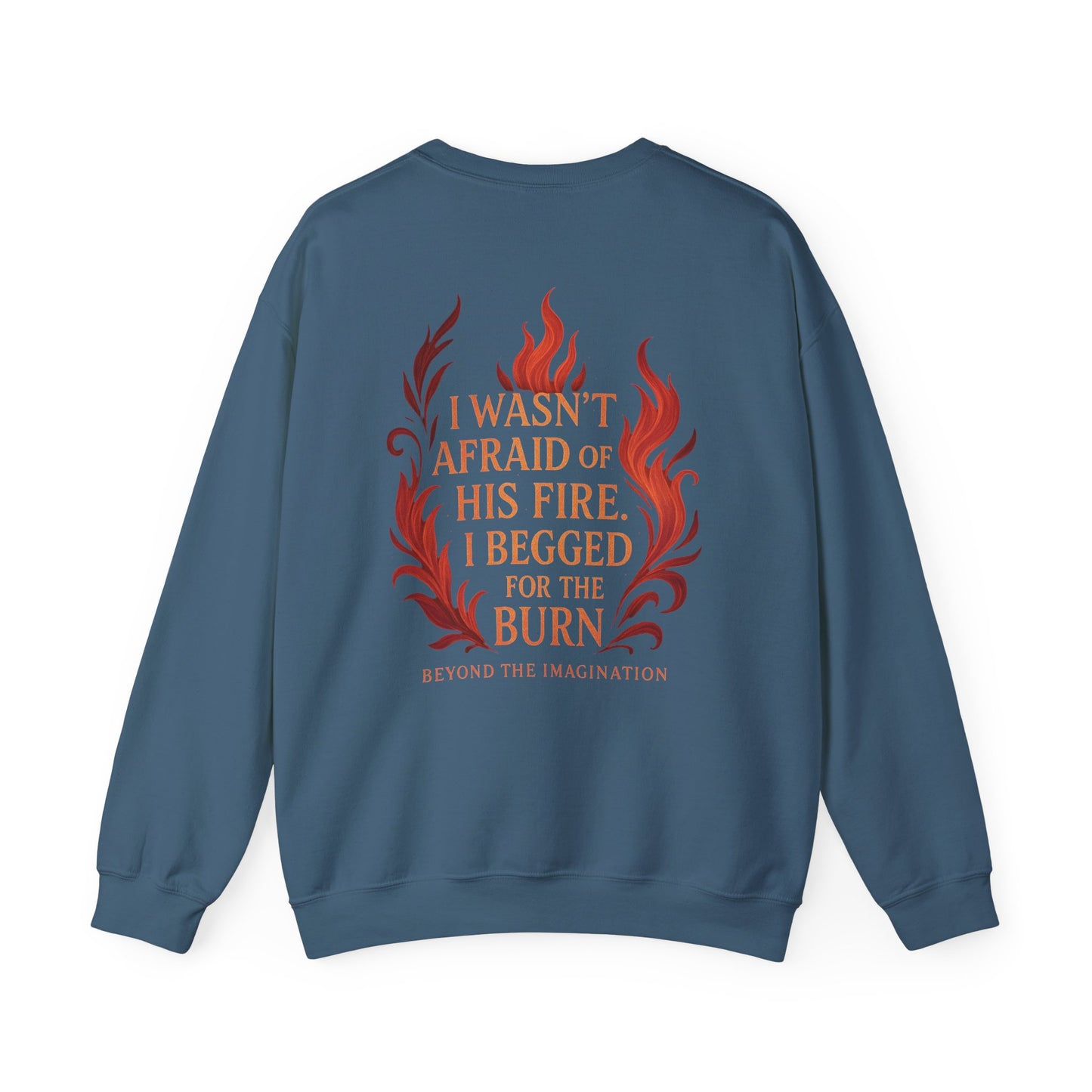 Burn for Him - Dark Romance Quote Crewneck