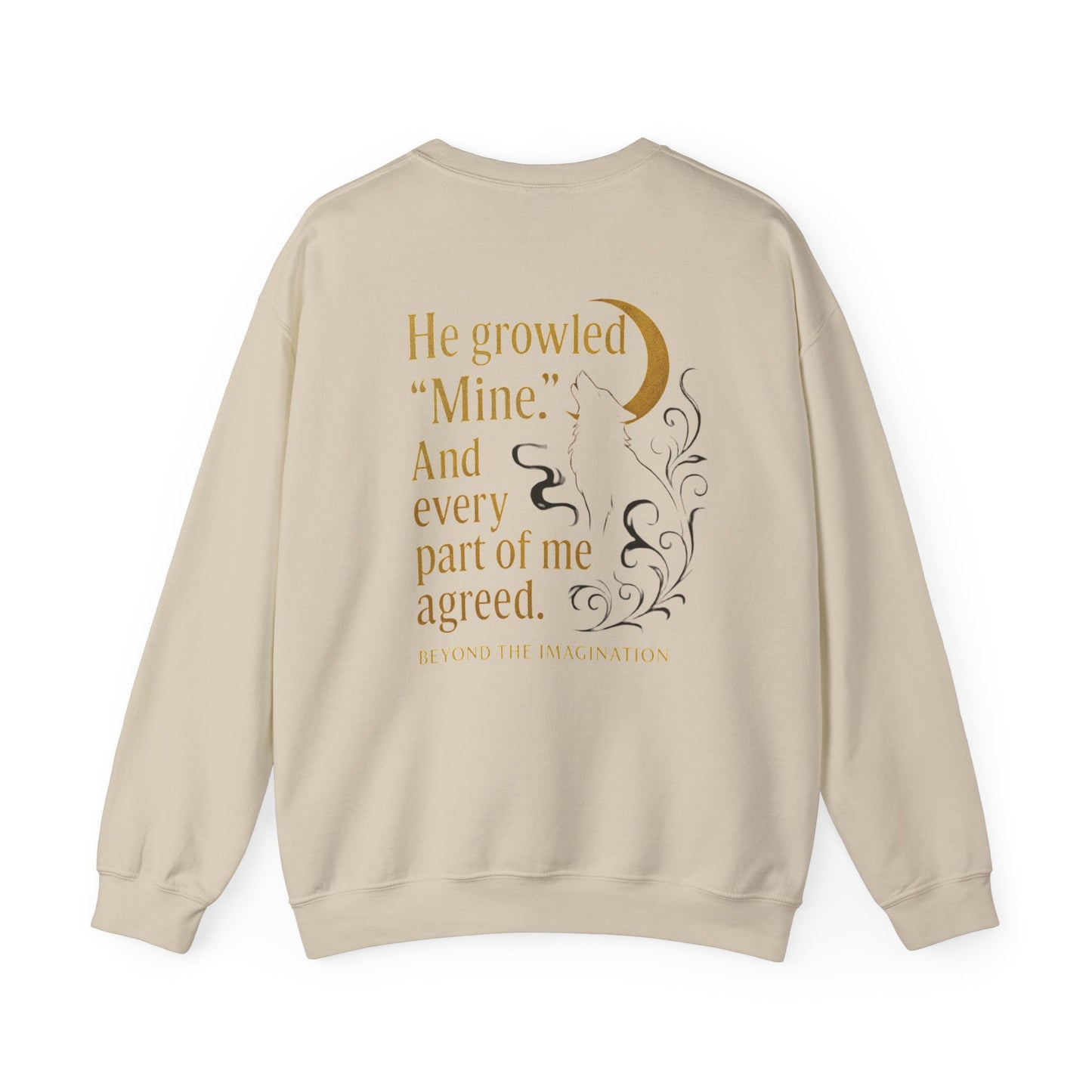 Feral Bond - "He Growled 'Mine'" Wolf Sweatshirt