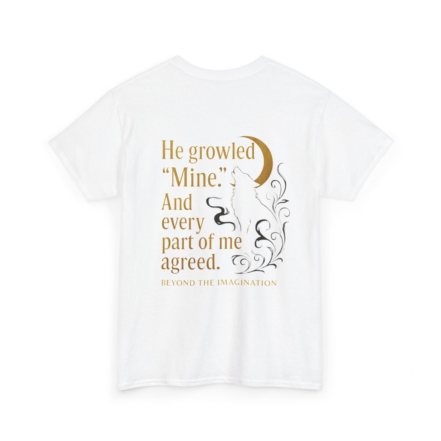 "He Growled 'Mine'" Alpha Wolf - Spicy Romance Shirt for Fantasy Lovers