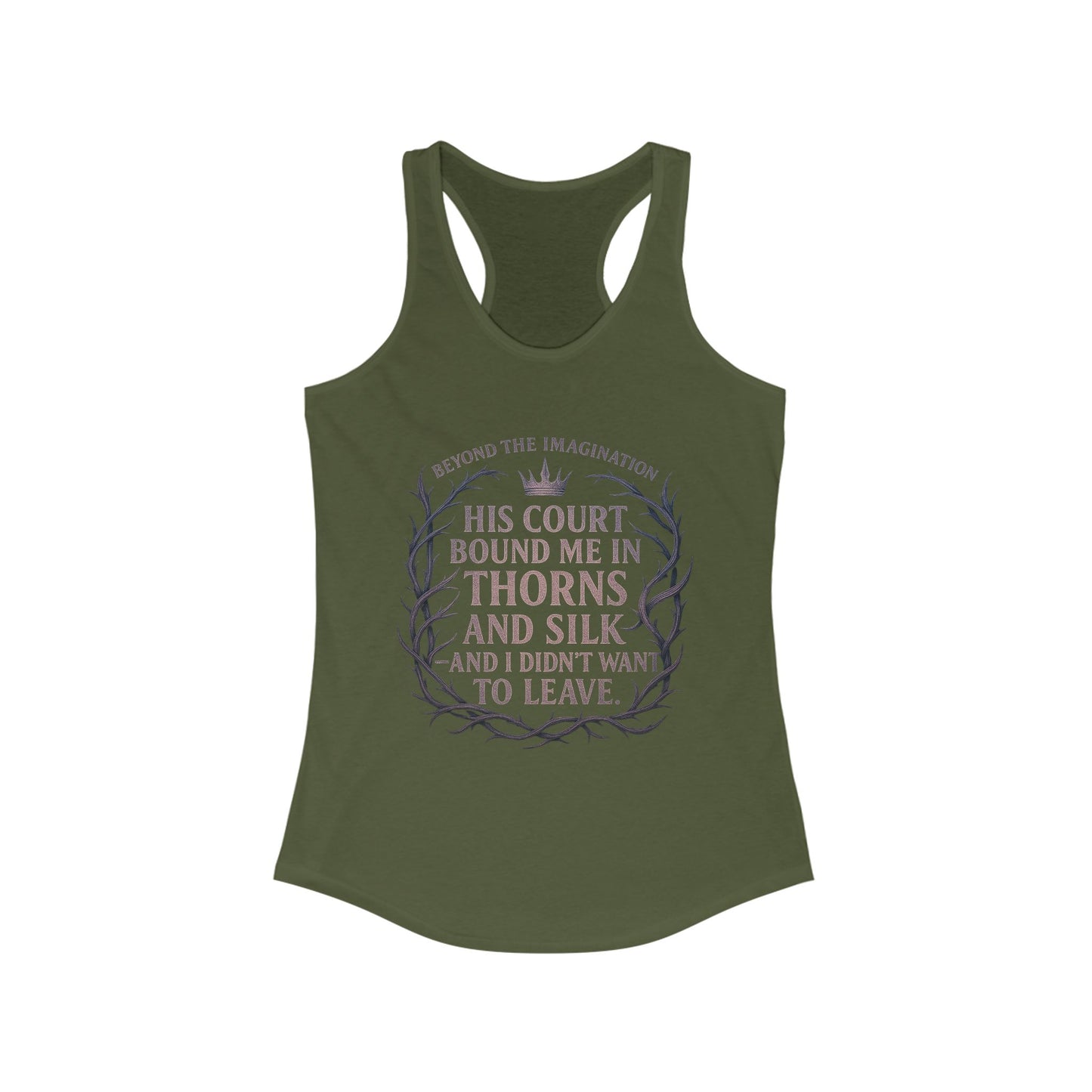 "His Court Bound Me In Thorns and Silk—And I Didn’t Want To Leave" Racerback Top