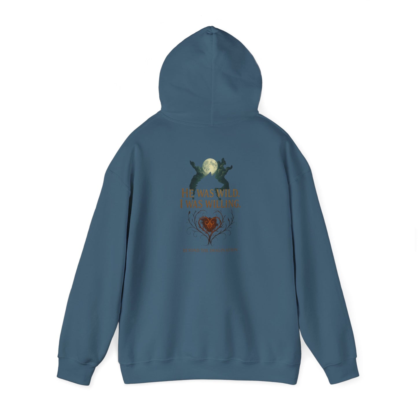 Wild Heart - "He Was Wild. I Was Willing." Fae Romance Hoodie