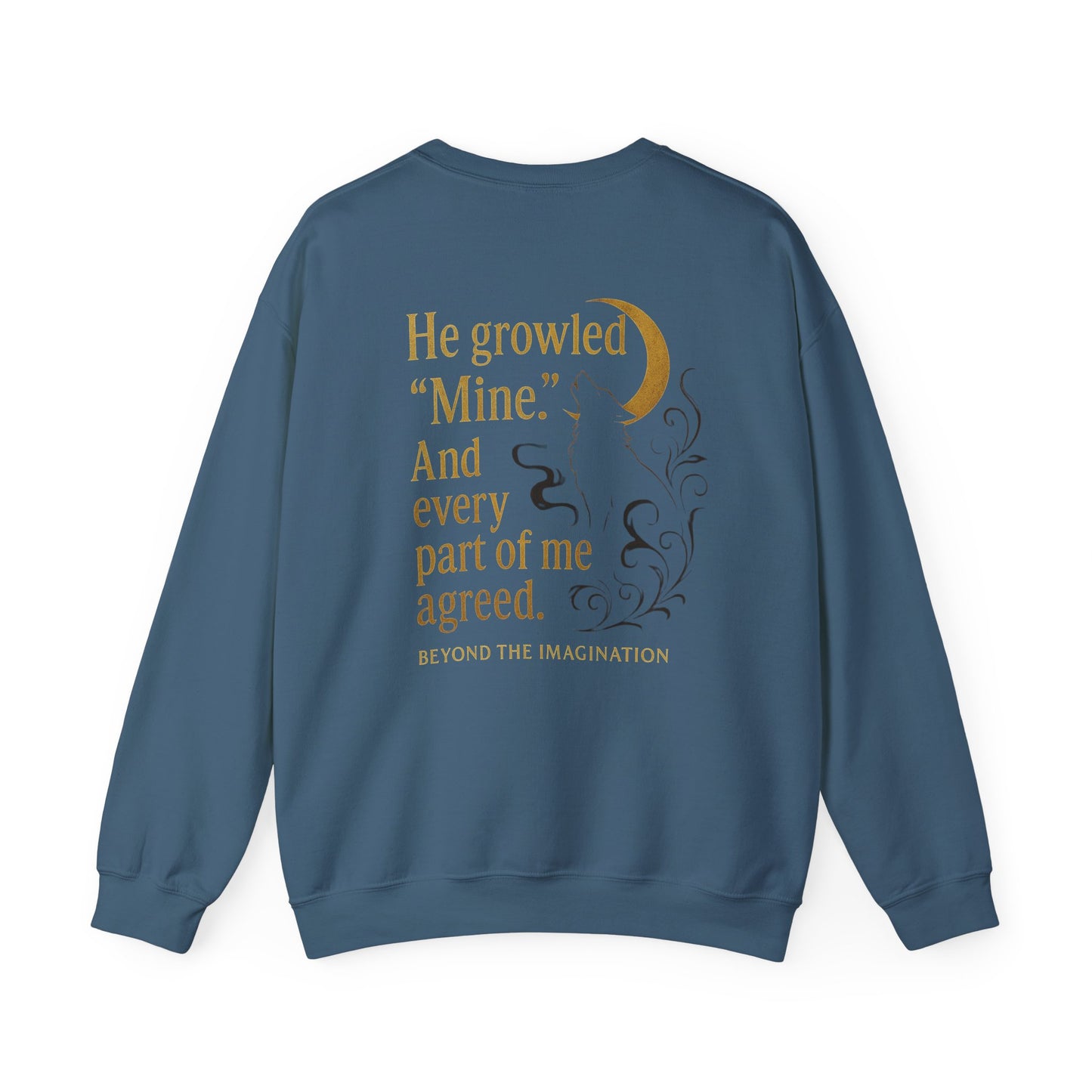 Feral Bond - "He Growled 'Mine'" Wolf Sweatshirt
