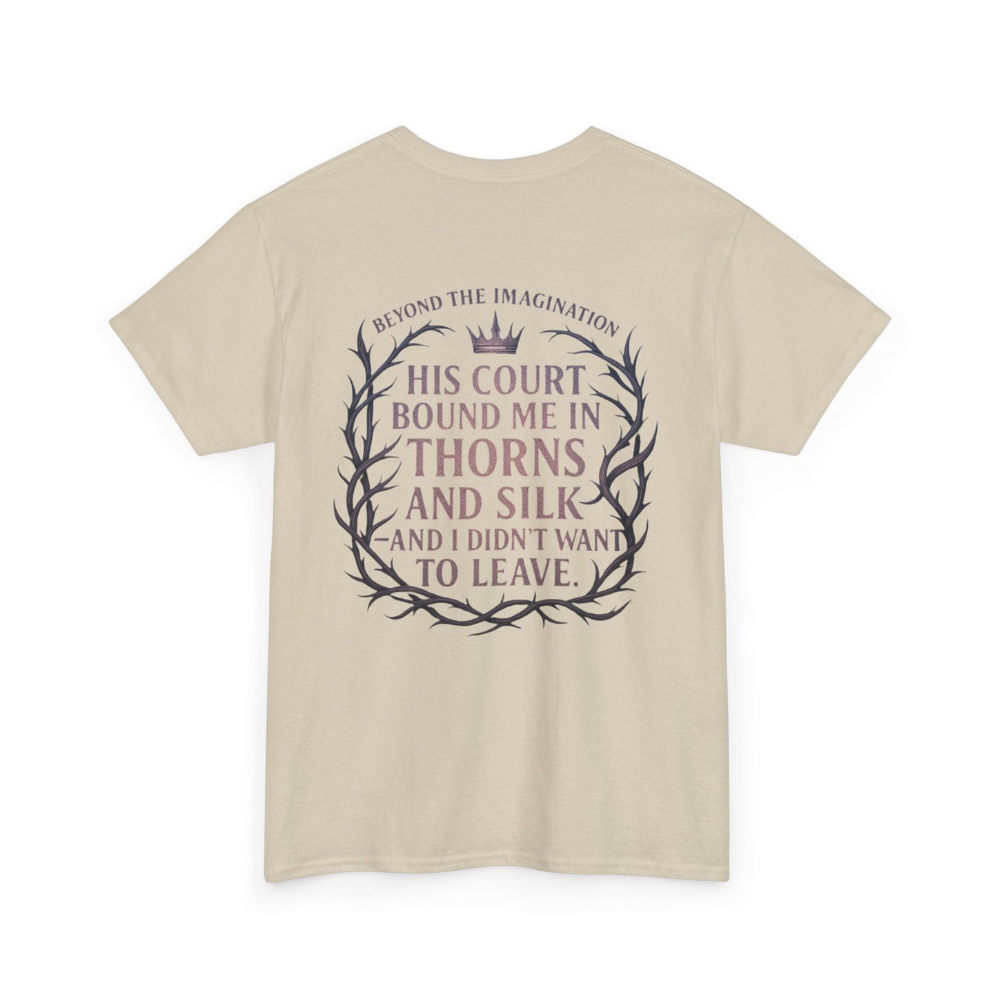 Thorns and Silk | Romantic Fantasy Fae Quote Tee