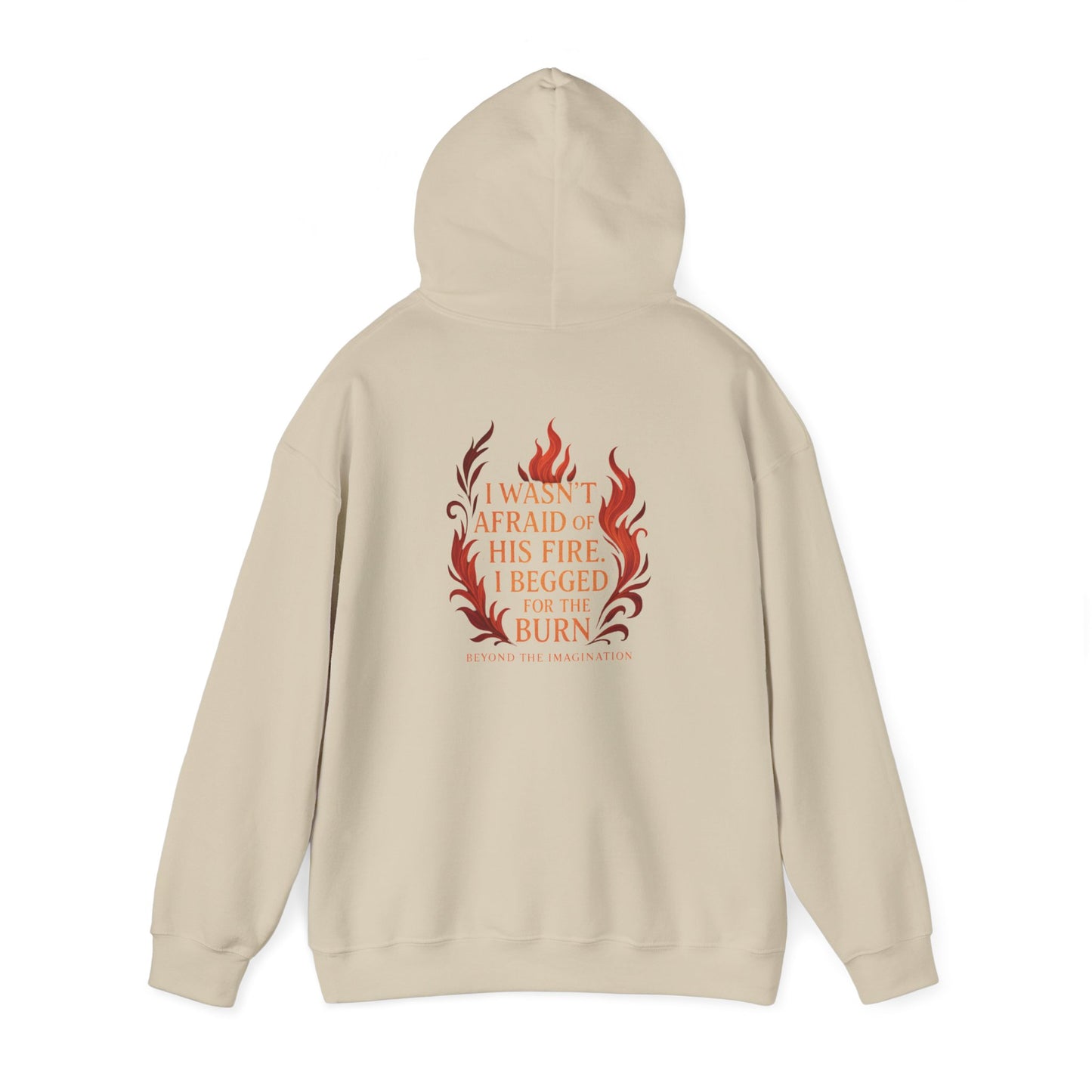 "I Begged for the Burn" Fantasy Flame Hoodie