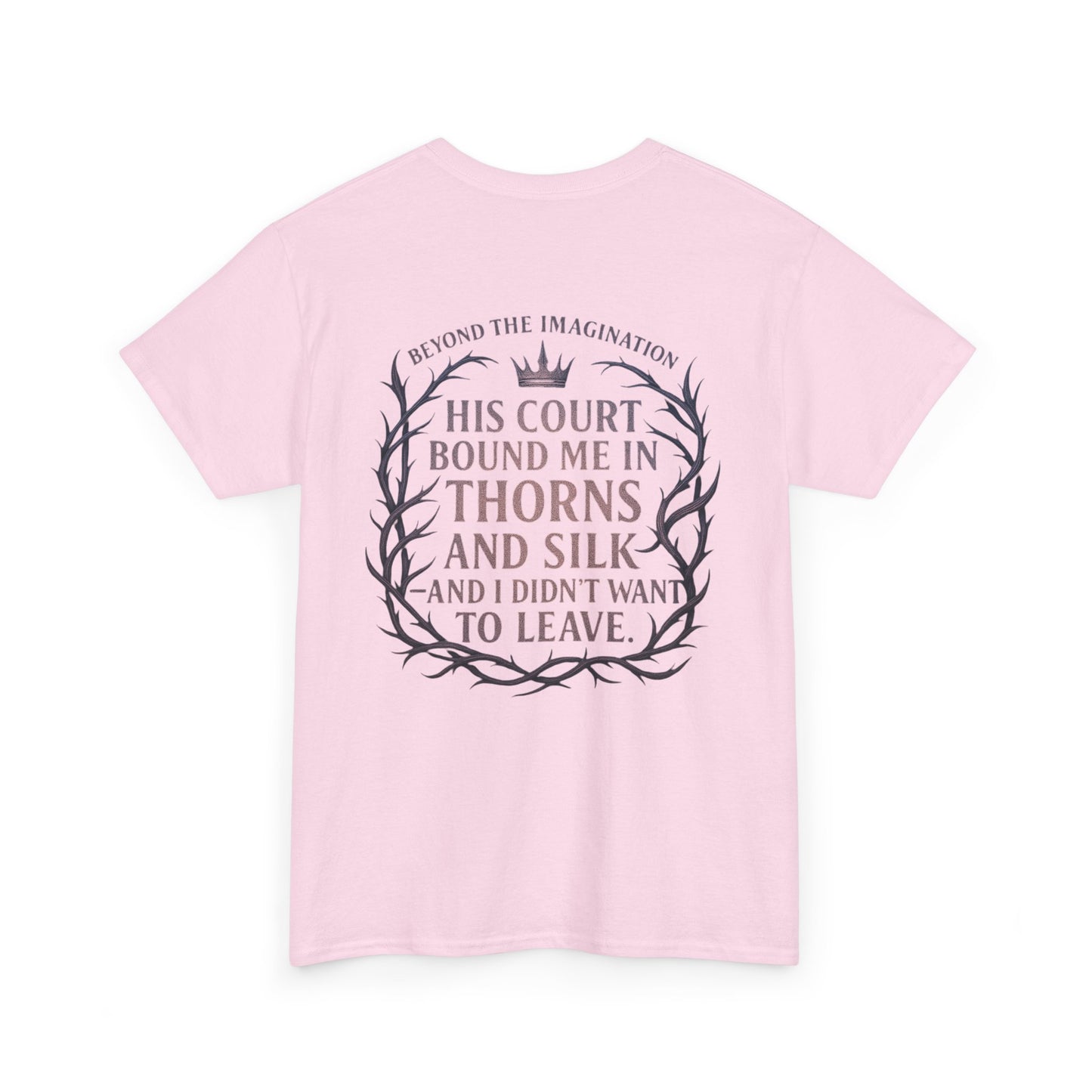 Thorns and Silk | Romantic Fantasy Fae Quote Tee