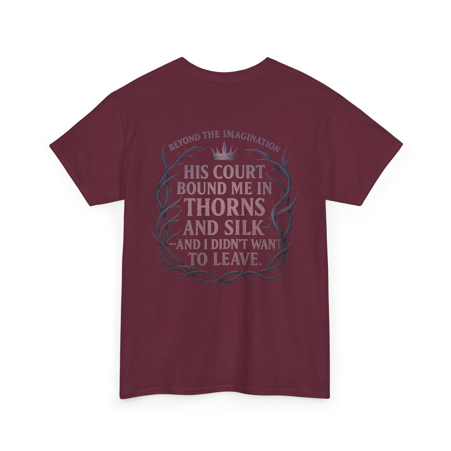 Thorns and Silk | Romantic Fantasy Fae Quote Tee