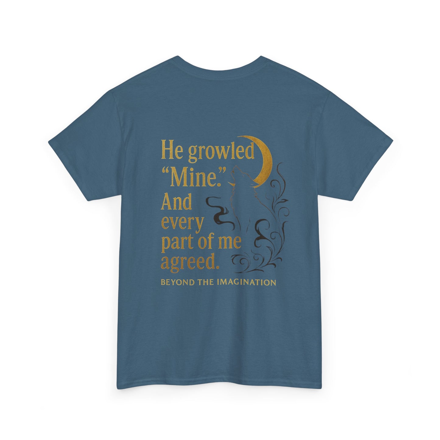 "He Growled 'Mine'" Alpha Wolf - Spicy Romance Shirt for Fantasy Lovers
